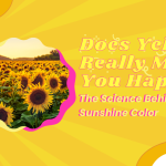Does Yellow Really Make You Happy