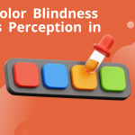 How Color Blindness Shapes Perception in Design