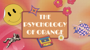 The Psychology of Orange