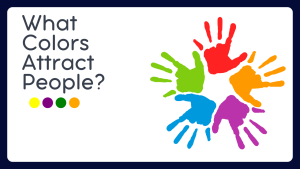 What Colors Attract People